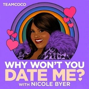 Why Won't You Date Me Podcast